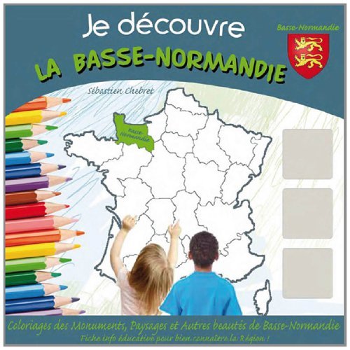 JE DECOUVRE LA BASSE-NORMANDIE