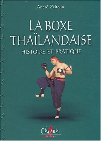 La boxe thaïlandaise, muay thaï