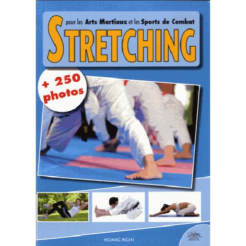 Le stretching pour les arts martiaux et les sports de combat
