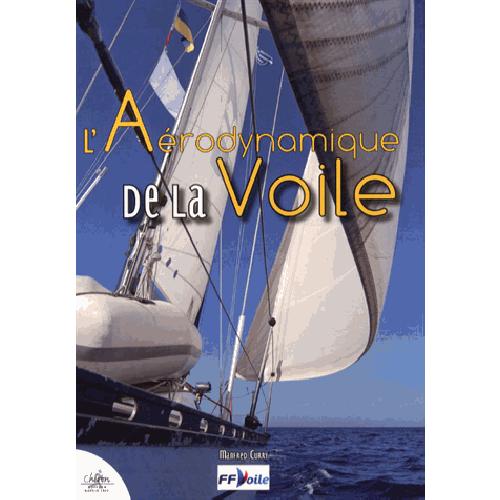 L'AERODYNAMIQUE DE LA VOILE