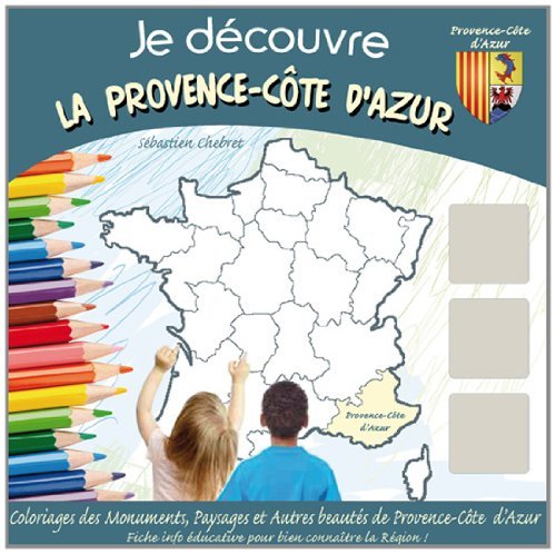 JE DECOUVRE LA PROVENCE/COTE D'AZUR
