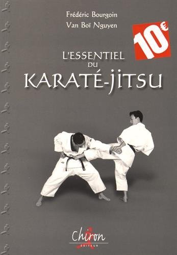 L'ESSENTIEL DU KARATE JITSU