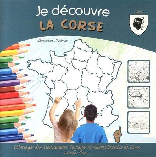 JE DECOUVRE LA CORSE