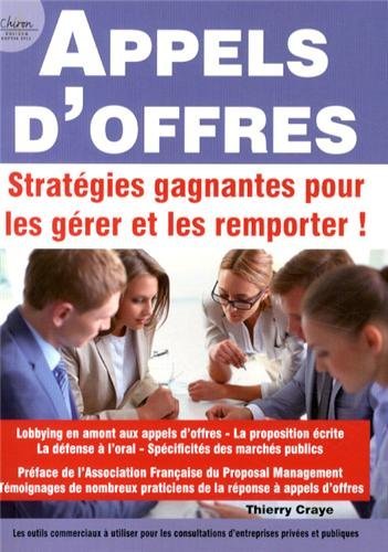 APPELS D'OFFRES - STRATEGIES GAGNANTES POUR LES GERER ET LES REMPORTER