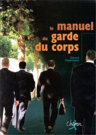 Le manuel du garde du corps