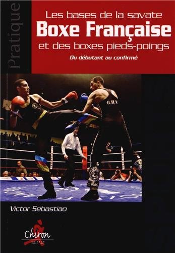 LES BASES DE LA SAVATE