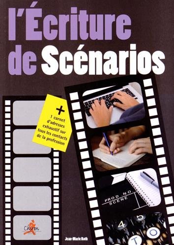 L'ECRITURE DE SCENARIO