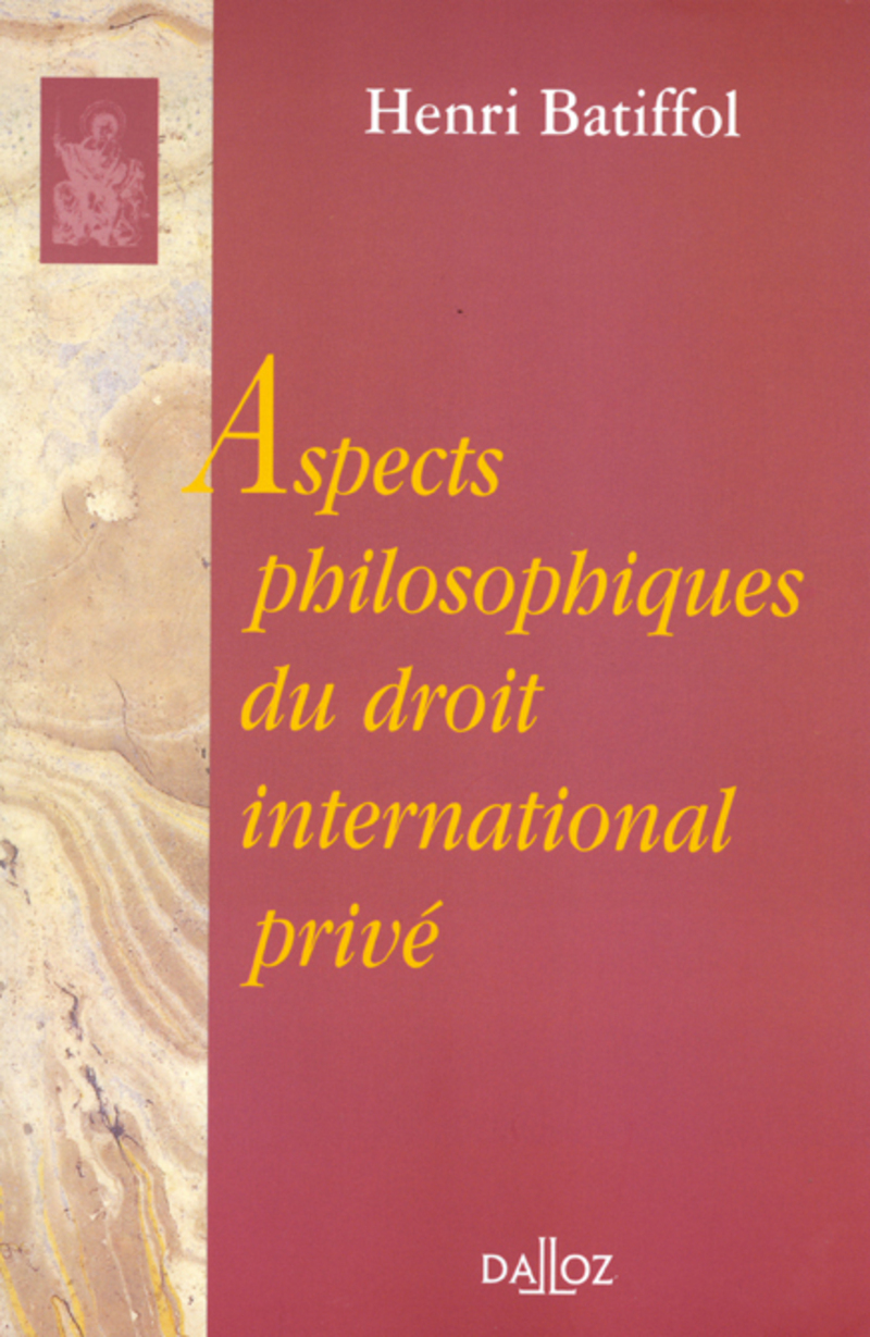 Aspects philosophiques du droit international privé - Réimpression de l'édition de 1956