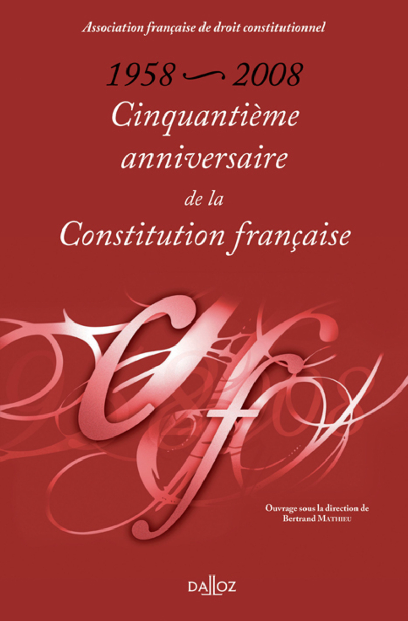 1958-2008 : Cinquantième anniversaire de la Constitution française