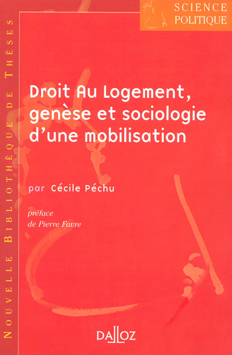Droit Au Logement, genèse et sociologie d'une mobilisation - Tome 5