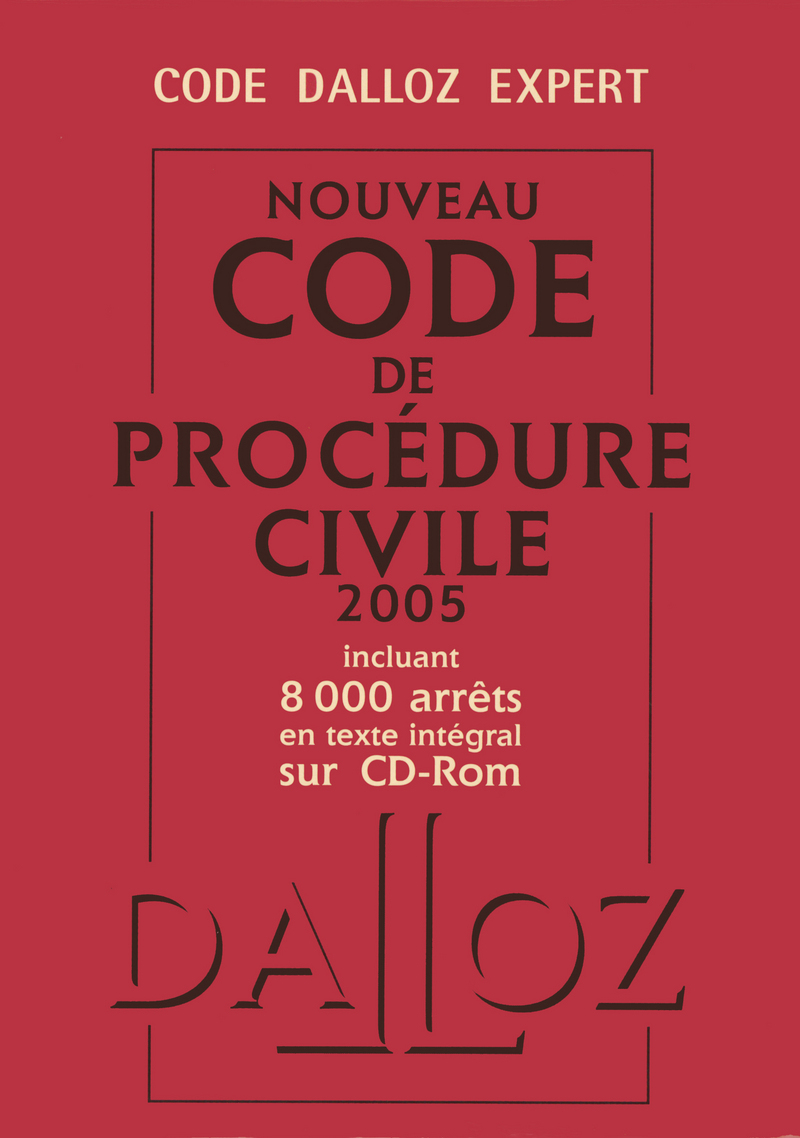 CODE DALLOZ EXPERT NOUVEAU CODE DE PROCEDURE CIVILE 2005