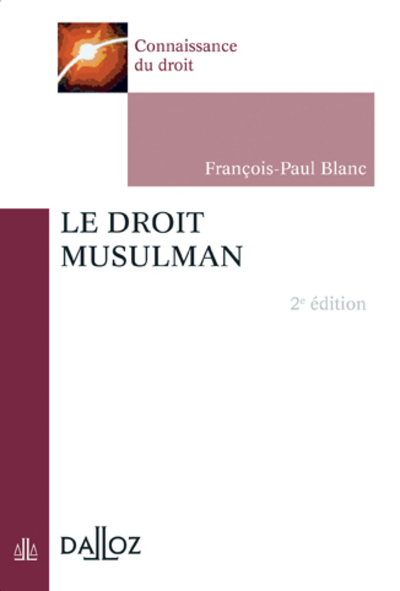 Le droit musulman. 2e éd.
