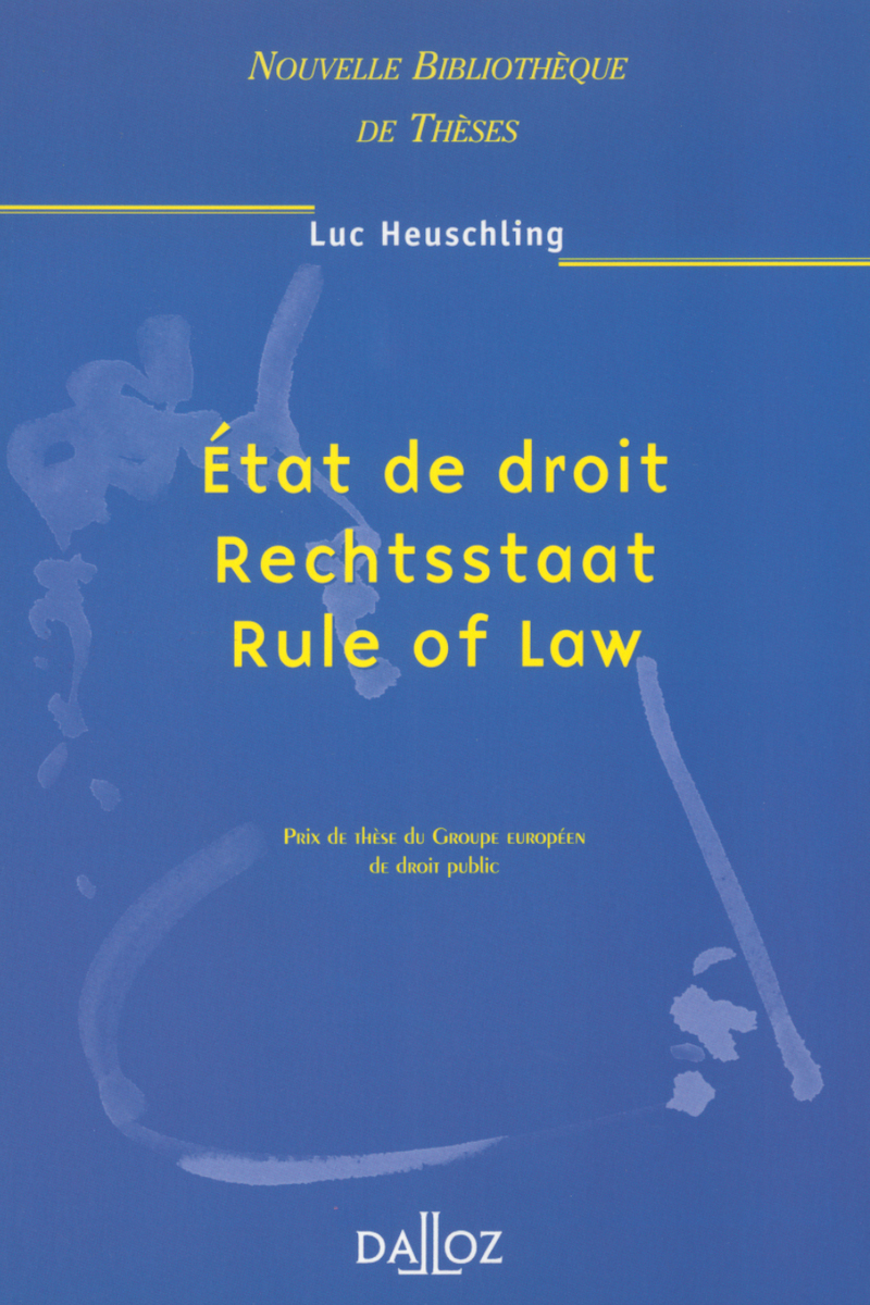 État de droit, Rechtsstaat, Rule of Law - Tome 16