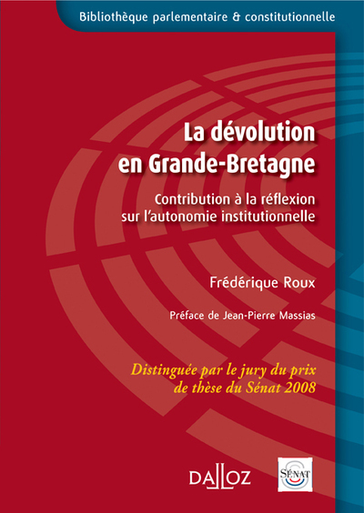La dévolution en Grande-Bretagne - Contribution à la réflexion sur l'autonomie institutionnelle