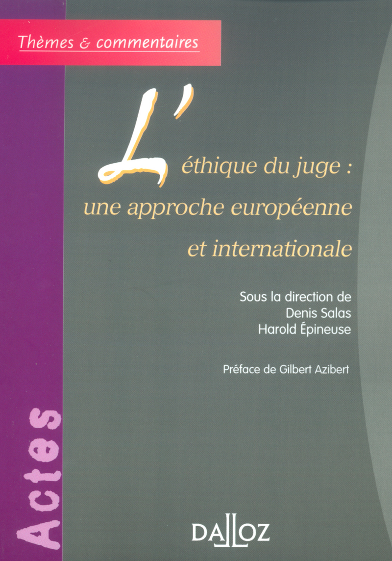 L'éthique du juge : une approche européenne et internationale