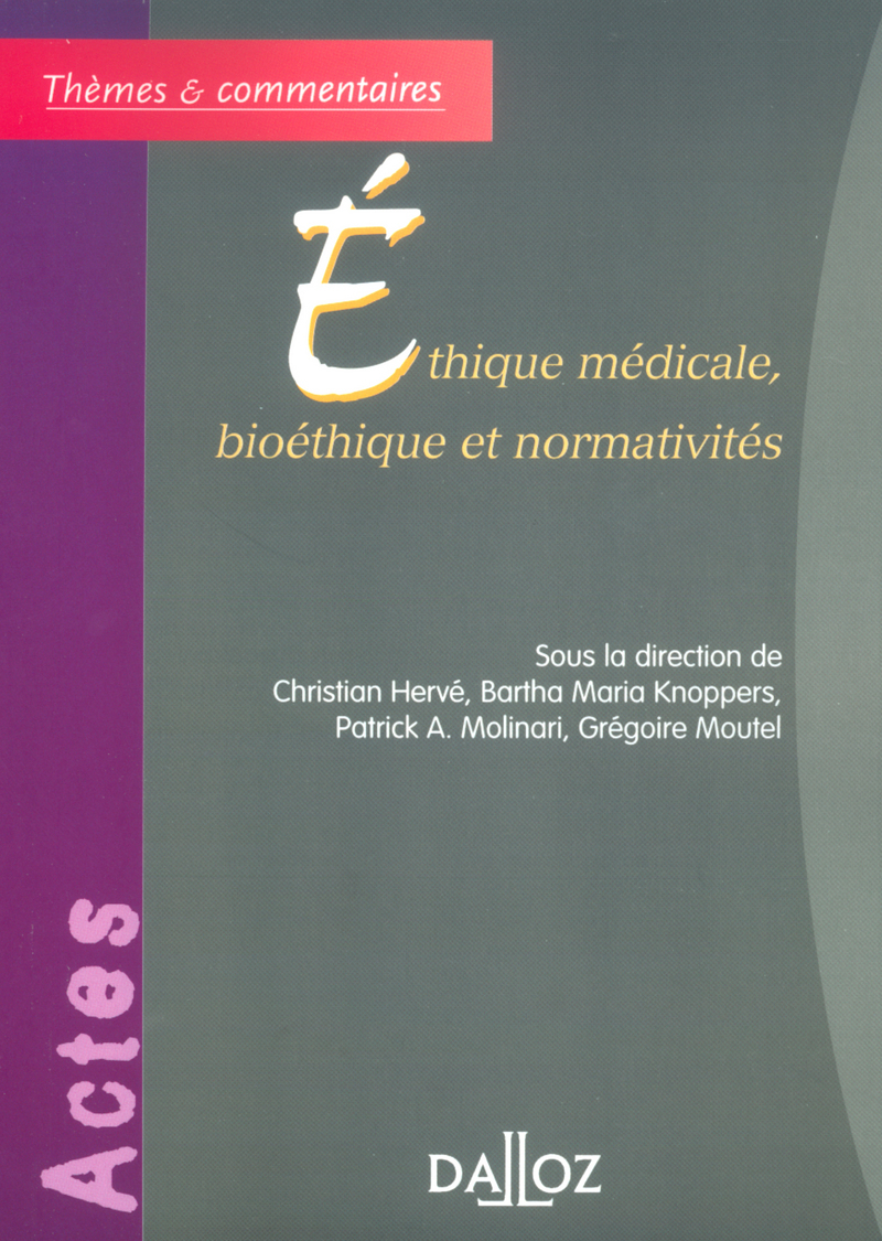 Éthique médicale, bioéthique et normativités