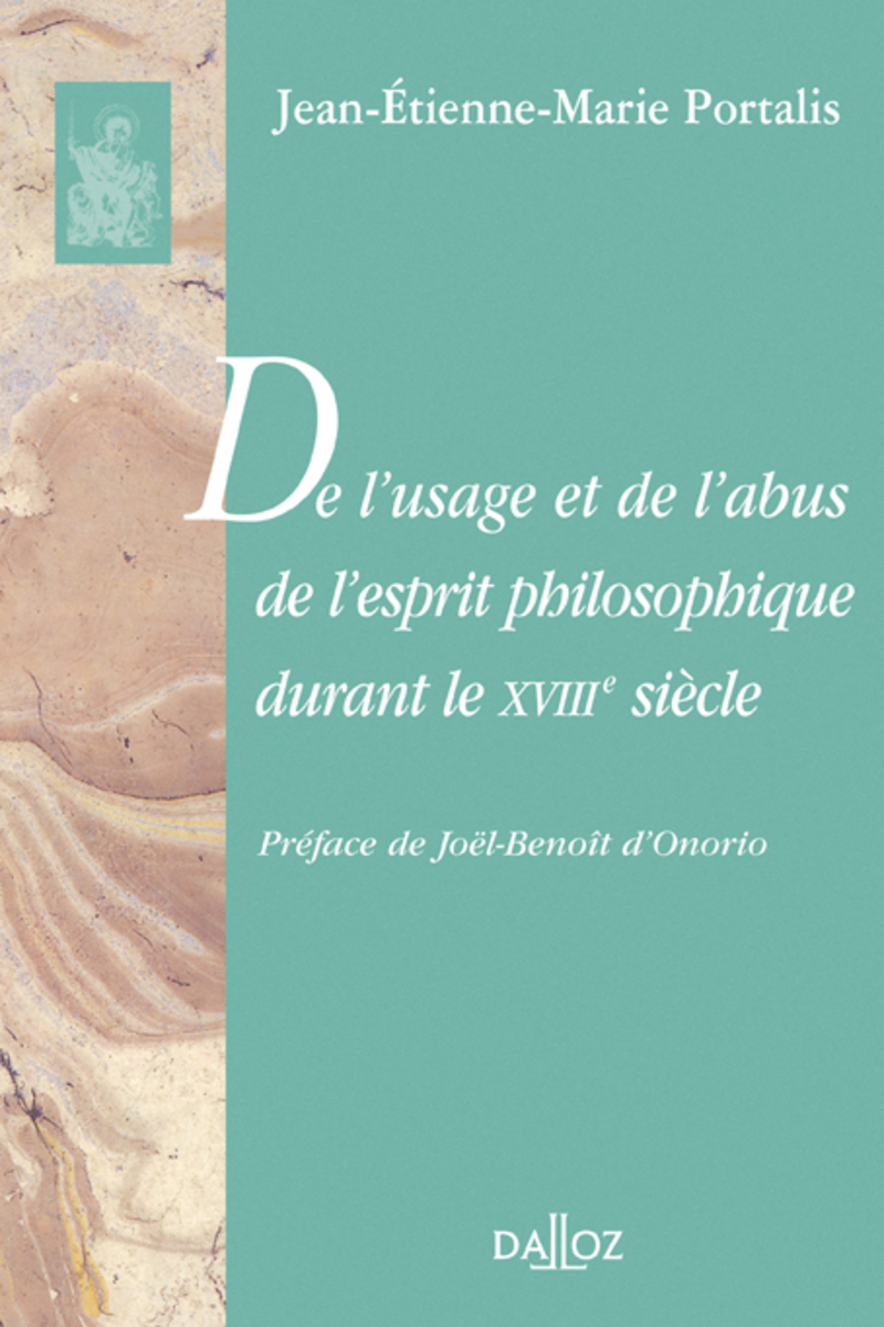 De l'usage et de l'abus de l'esprit philosophique durant le XVIIIe siècle - Réimpression de la 3e édition de 1834