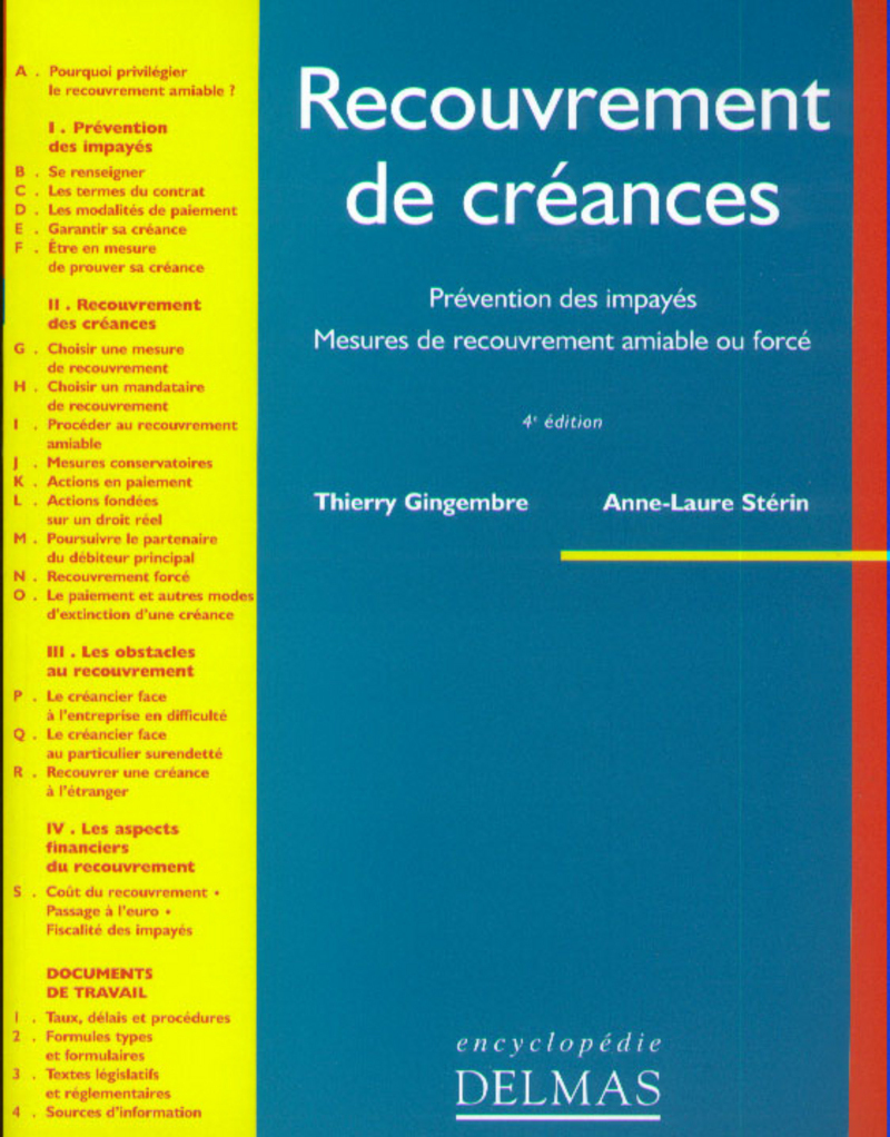 Recouvrement de créances - Prévention des impayés. Mesures de recouvrement amiable ou forcé - Prévention des impayés, mesures de rec