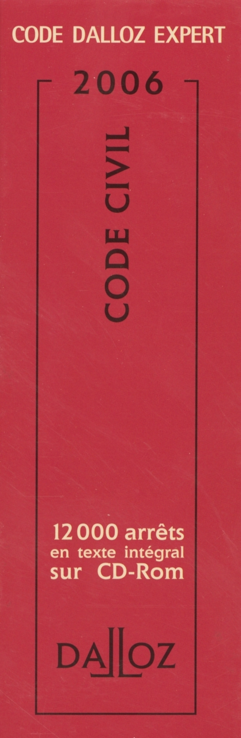 CODE DALLOZ EXPERT CODE CIVIL 2006
