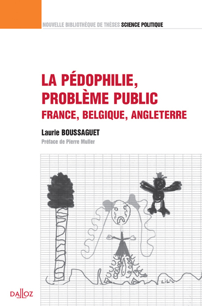 La pédophilie, problème public. France, Belgique, Angleterre - Volume 10