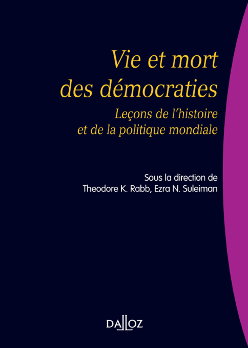 Vie et mort des démocraties - Leçons de l'histoire et de la politique mondiale