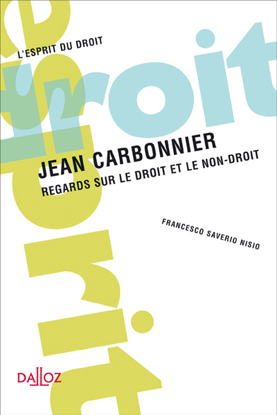 Jean Carbonnier - Regards sur le droit et le non-droit
