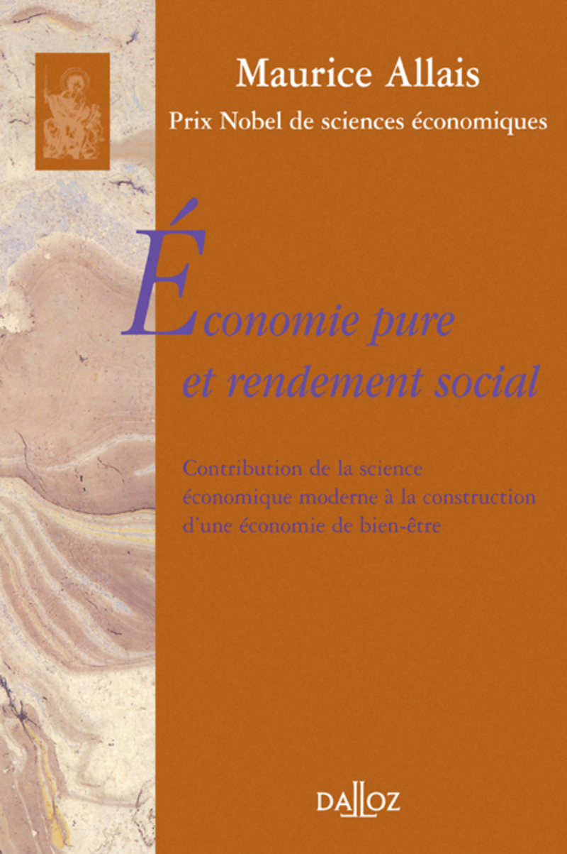 Économie pure et rendement social. Contribution de la science économique moderne à la construction d'une économie de bien-être - Réimpression de l'édition de 1945