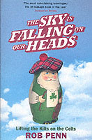 The Sky Is Falling on Our Heads