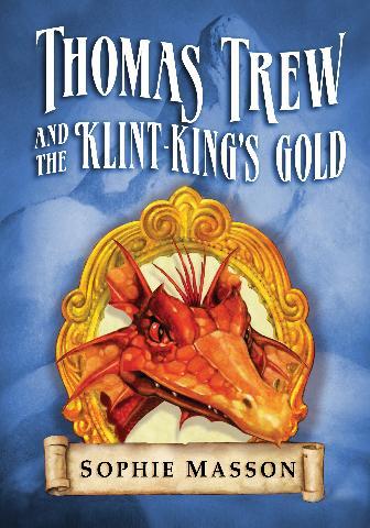 Thomas Trew and the Klint-king's Gold