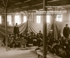 MEMOIRE ARMENIENNE. PHOTOGRAPHIES DU CAMP DE REFUGIES D'ALEP 1922-1936