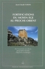 FORTIFICATIONS DU MOYEN AGE AU PROCHE-ORIENT. DE L'INVENTAIRE AU RELE VE, GEOGRAPHIE FEODALE, EMPRUN