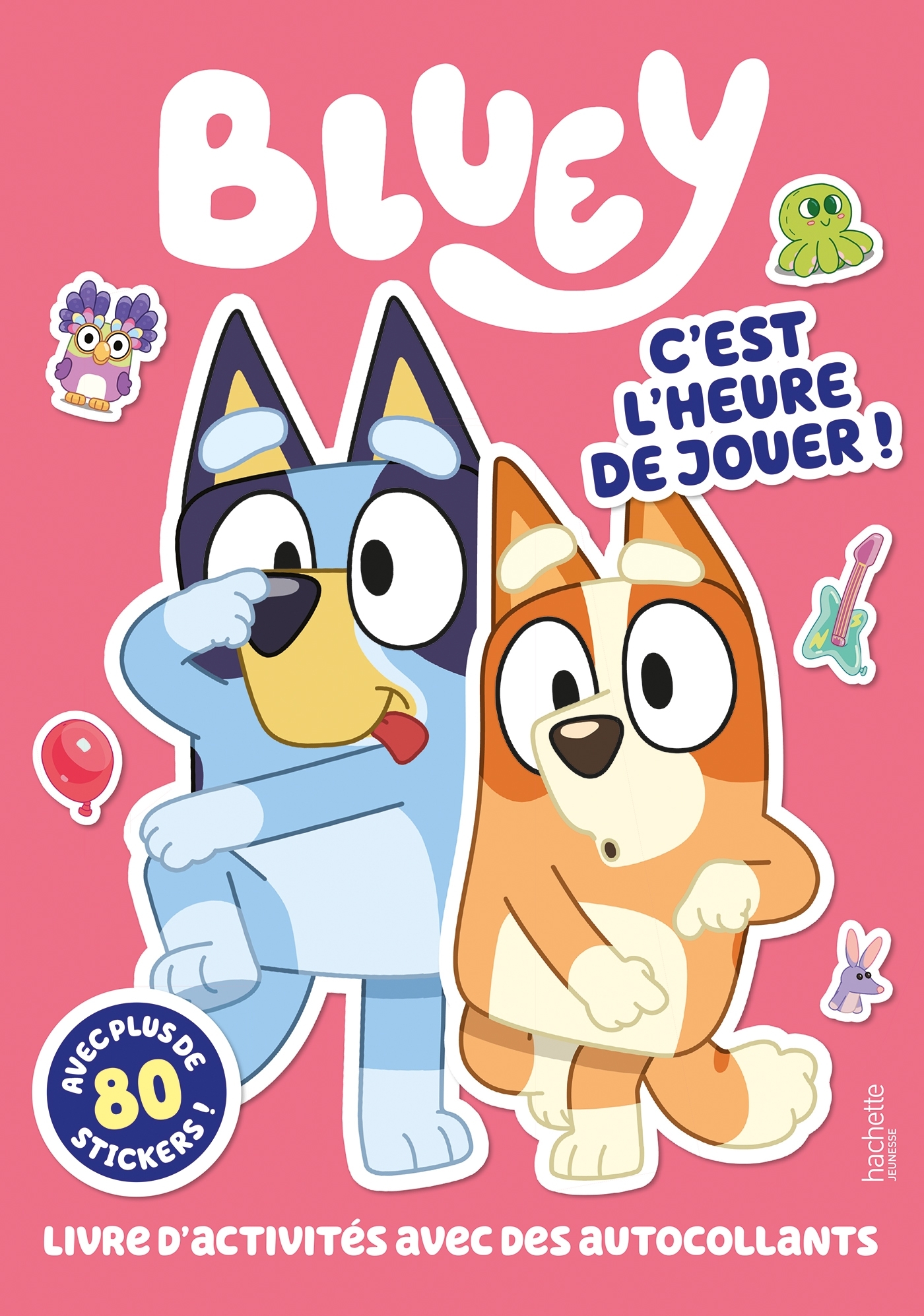Bluey - C'est l'heure de jouer - activités et stickers