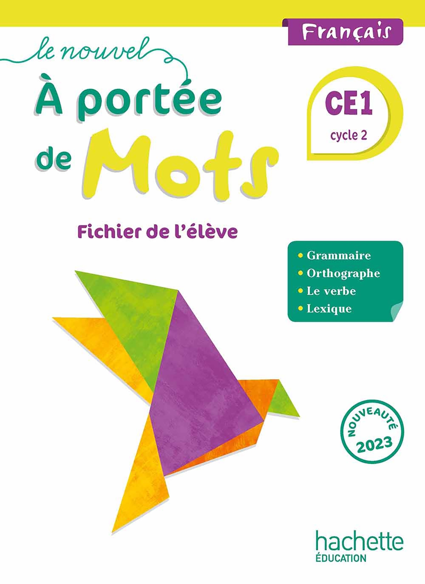 Le nouvel A portée de mots CE1 - Fichier élève - Ed. 2023