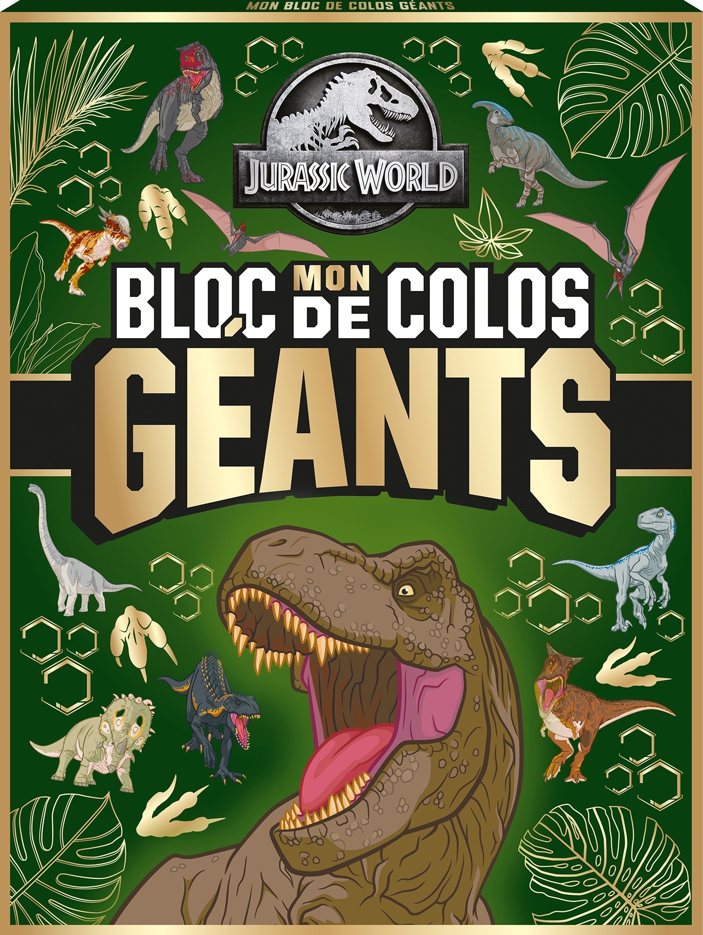 Jurassic World - Mon bloc de colos géants (éd. n°1)