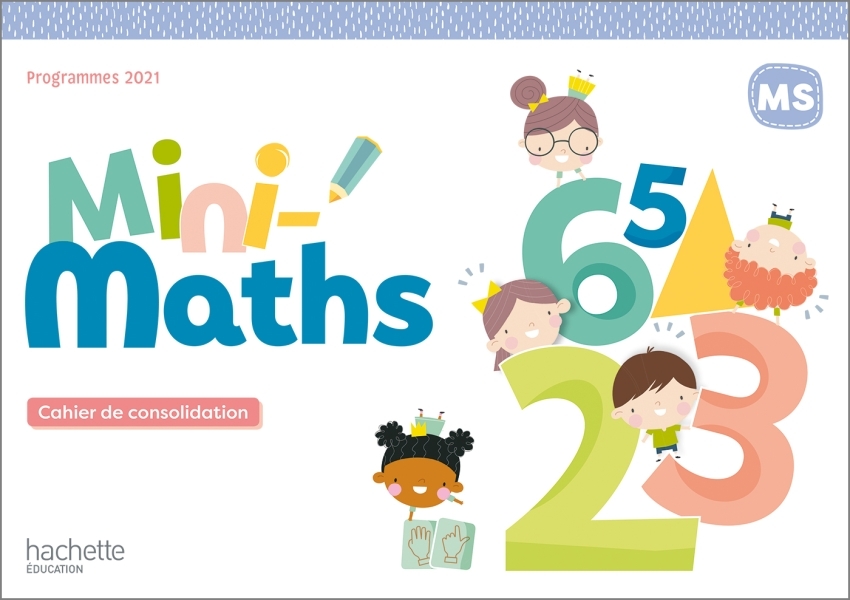 Mini-Maths Moyenne section - Cahier de consolidation - Ed. 2022