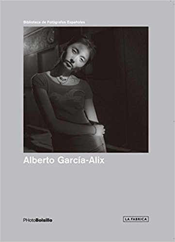 Alberto Garcia-Alix (Photobolsillo) /anglais