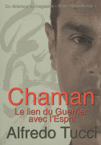 CHAMAN LE LIEN DU GUERRIER AVEC L'ESPRIT