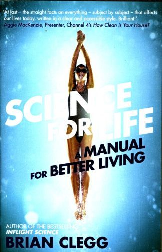 Science for Life: A Manual for Better Living