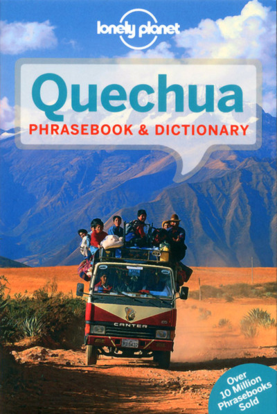 Quechua Phrasebook & Dictionary 4ed -anglais-