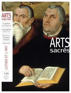 Arts Sacrés n°38 - Octobre-Novembre-Décembre 2017