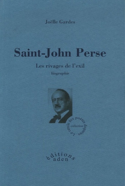Saint-John Perse. Les rivages de l’exil