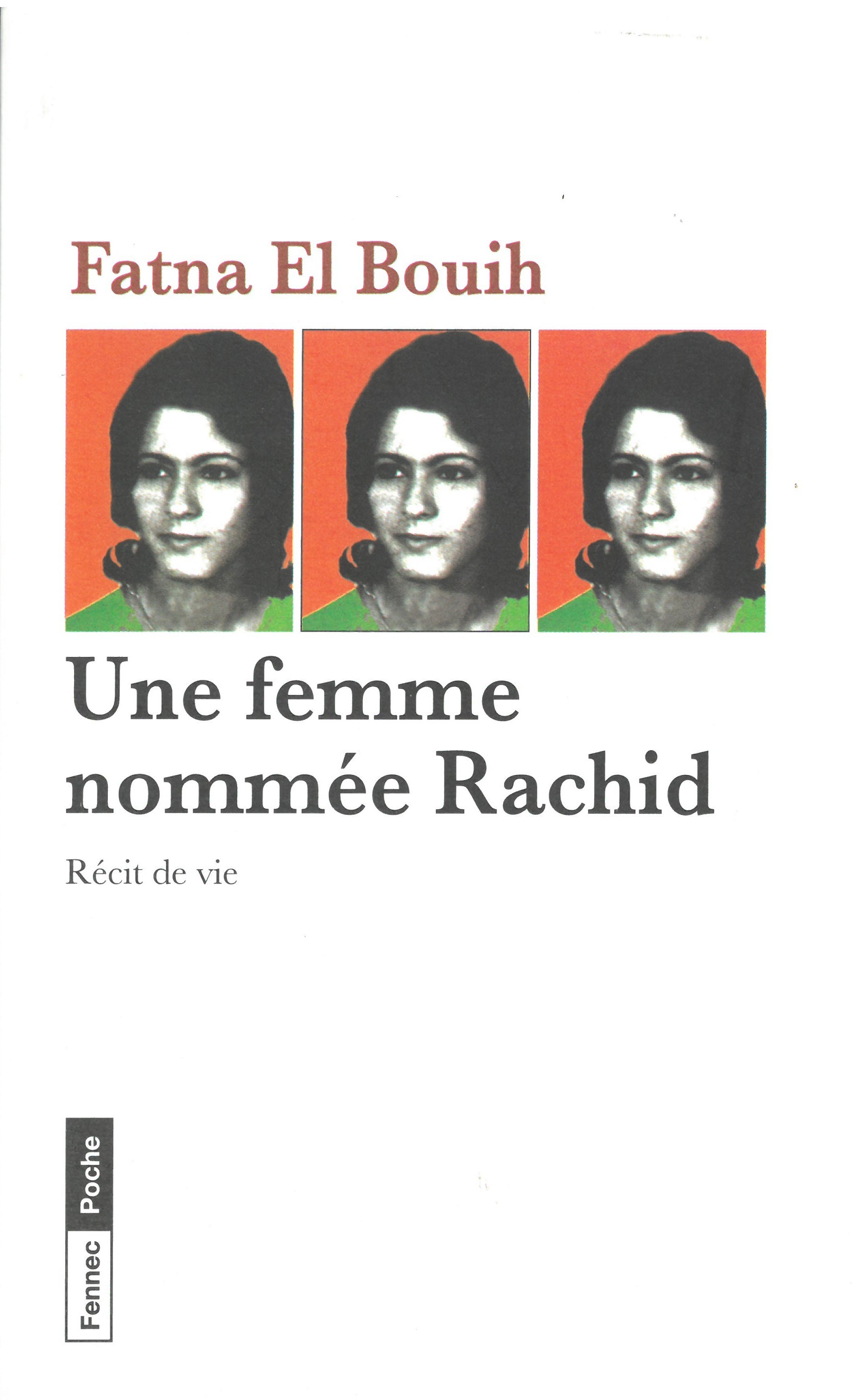 Une femme nommée Rachid : Récit de vie