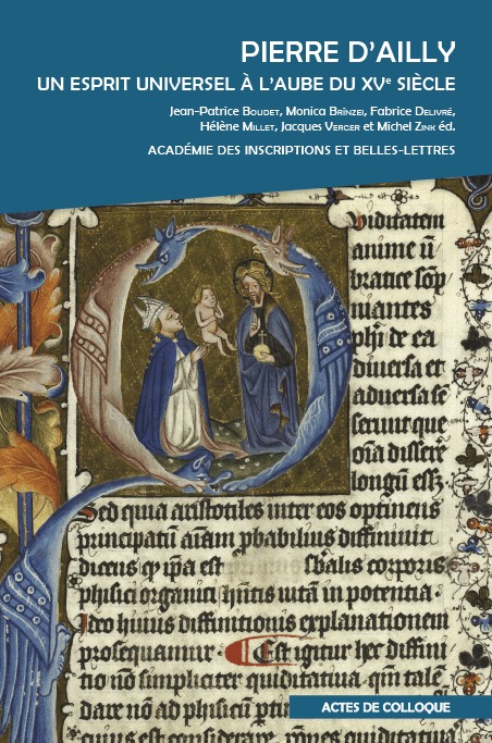 Pierre d'Ailly. Un esprit universel à l'aube du XVe siècle