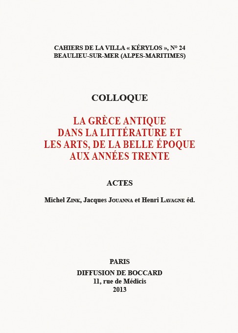 La Grèce antique dans la littérature et les arts, de la Belle Époque aux années trente
