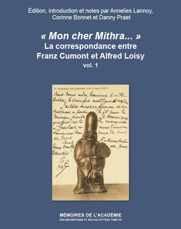 «Mon cher Mithra...»: La correspondance entre Franz Cumont et Alfred Loisy