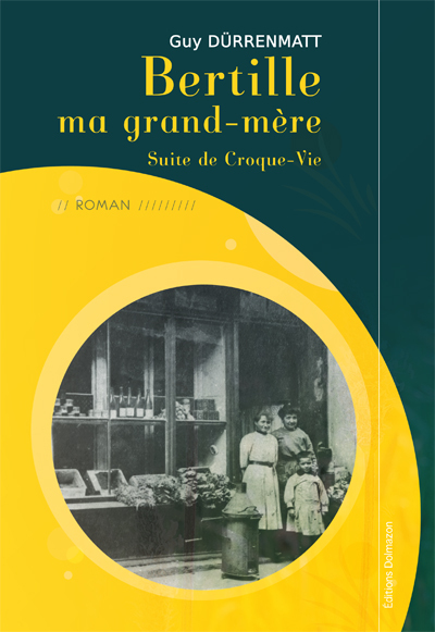 BERTILLE MA GRAND'MERE - SUITE DE CROQUE-VIE