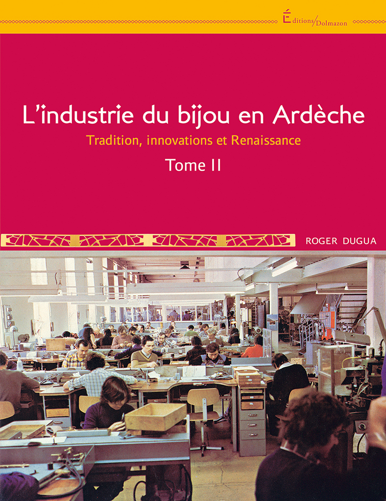 L'INDUSTRIE DU BIJOU EN ARDECHE TII