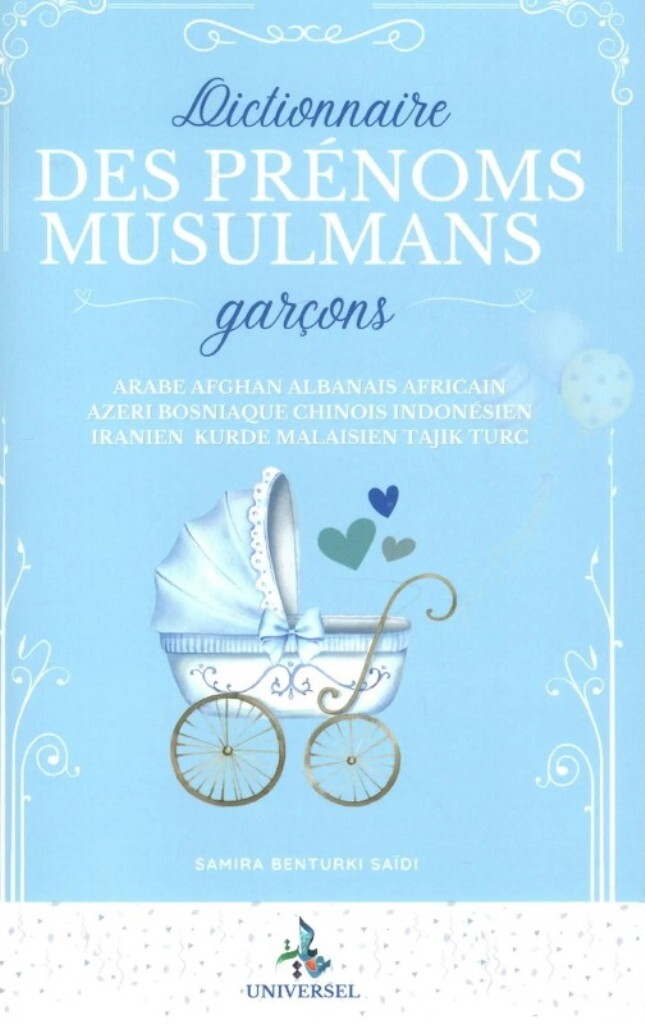 Dictionnaire des Prénoms Musulmans - Garçons