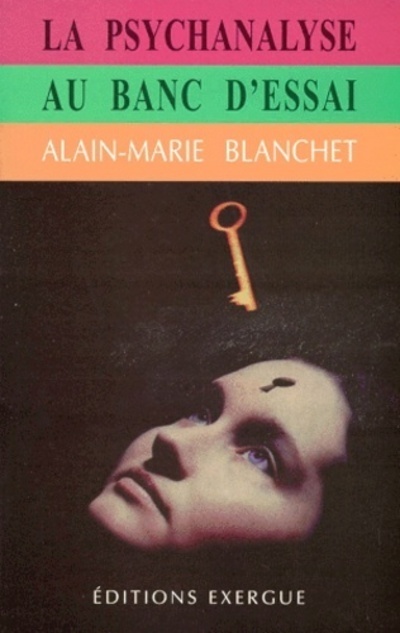 La psychanalyse au banc d'essai