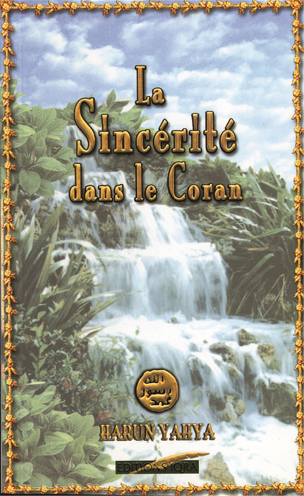 SINCéRITé DANS LE CORAN LA